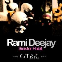 Rami Deejay - Sinister Habit