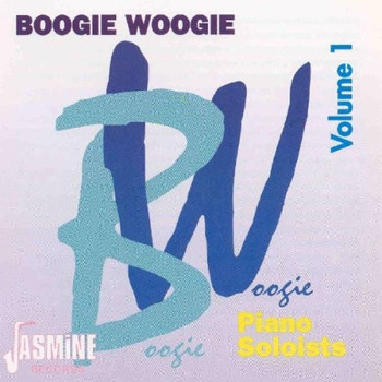 Various Artists - Boogie Woogie, Vol. 1 (Piano Soloists)
