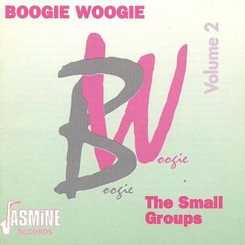 Various Artists - Boogie Woogie, Vol. 2 (The Small Groups)