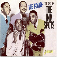 THE INK SPOTS - We Four - The Best of the Ink Spots