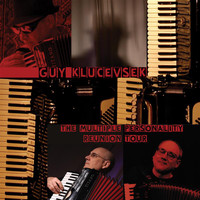 Guy Klucevsek - The Multiple Personality Reunion Tour