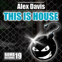 Alex Davis - This Is House