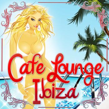 Various Artists - Cafe Lounge Ibiza, Vol. 1 (Deluxe Erotic Chill Out and Del Mar Pearls)