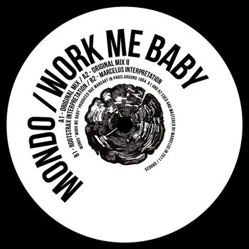 Mondo - Work Me Baby EP
