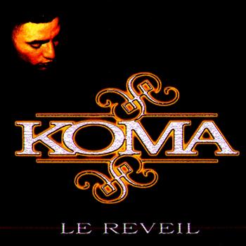 Koma - Le réveil