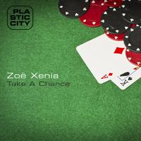 Zoë Xenia - Take A Chance