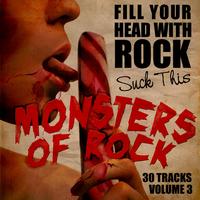 Monsters of  Rock - Fill Your Head With Rock Vol. 3 - Suck This