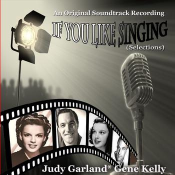 Judy Garland And Gene Kelly - If You Feel Like Singing - An original Soundtrack Recording (1950) (EP) (Digitally Remastered)