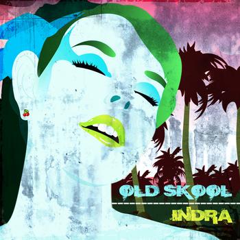 Indra - Old Skool