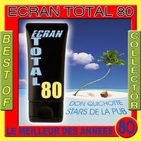 Ecran Total 80 - Best of Ecran Total 80 Collector (Le meilleur des années 80)