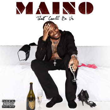 Maino - That Could Be Us (Explicit)