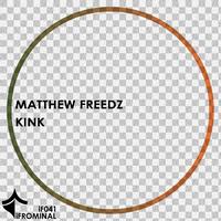 Matthew Freedz - KINK