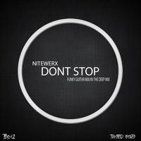 Nitewerx - Dont Stop