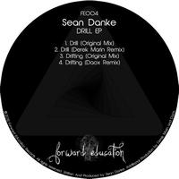Sean Danke - Drill EP