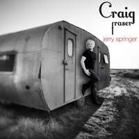 Craig Fraser - Jerry Springer