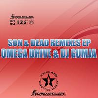 Omega Drive & Dj Gumja - Son & Dad Ep