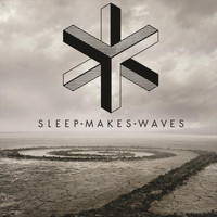 sleepmakeswaves - sleepmakeswaves