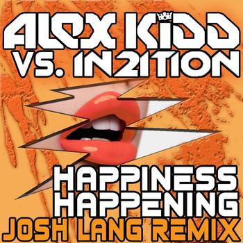 Alex Kidd Vs In2Ition - Happiness Happening (Josh Lang Remix)