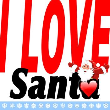 Santa And His Little Helpers - I Love Santa