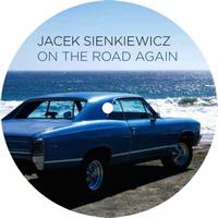 Jacek Sienkiewicz - On The Road Again