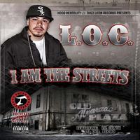 L.O.C. - I Am the Streets