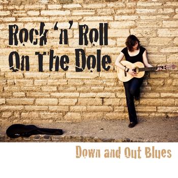 Various Artists - Rock 'n' Roll On the Dole: Down and Out Blues
