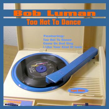 Bob Luman - Too Hot to Dance
