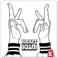 Kraftklub - Mit K (Explicit)