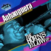 Anhanguera - The Horns Blow