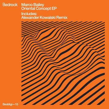 Marco Bailey - Oriental Concept EP