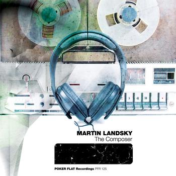 Martin Landsky - The Composer