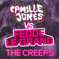 Camille Jones & Fedde Le Grand - The Creeps