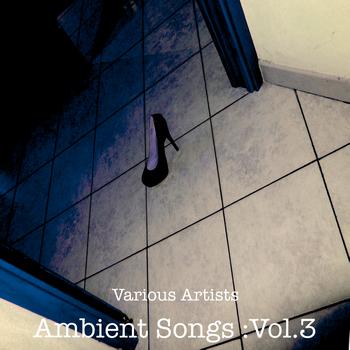 Various Artists - Ambient Songs :Vol.3