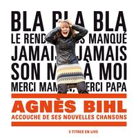 Agnes Bihl - Rêve général (Accouche de ses nouvelles chansons : live)