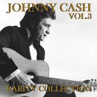 Johhny Cash - Johnny Cash Rarity Collection, Vol. 3