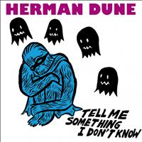 Herman Dune - Tell Me Something I Don't Know (5 tracks)