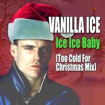 Vanilla Ice - Ice Ice Baby (Too Cold for Christmas Mix)