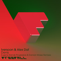 Iversoon & Alex Daf - Denis (The Remixes)