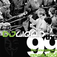 DJ Liquid - The 99. The Soundtrack For A Revolution