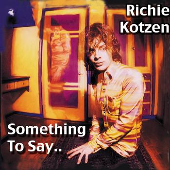 Richie Kotzen - Something to Say
