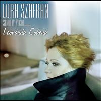 Lora Szafran - Sekrety zycia wedlug Leonarda Cohena