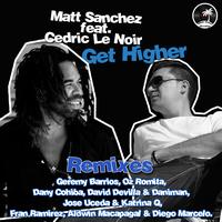 Matt Sanchez feat. Cedric Le Noir - Get Higher