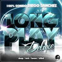 Diego Sanchez - Long Play Deluxe