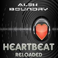 Alex Boundry - Heartbeat (Reloaded)