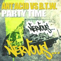 Ant Acid vs B.T.W. - Party Time