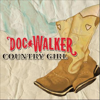 Doc Walker - Country Girl
