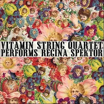 Vitamin String Quartet - Vitamin String Quartet Performs Regina Spektor