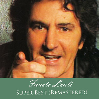 Fausto Leali - Super Best (Remastered)
