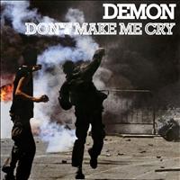 Demon - Don't Make Me Cry - EP