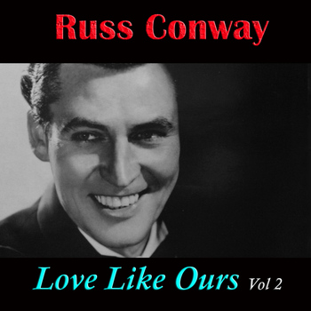 Russ Conway - Love Like Ours, Vol. 2
